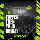 Artwork for "Tuffer Then Your Drums"