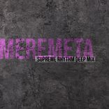 Artwork voor "Meremeta (Supreme Rhythm Deep Mix)"