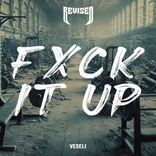 Artwork für "Fxck It Up"