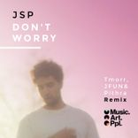 Artwork for "Don't Worry (Tmorr, Pithra & JFUN Remix)"