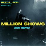 Artwork for "Million Shows (UKG Remix)"