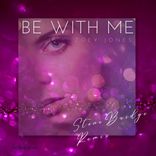 Artwork für "Be With Me (StoneBridge Remix)"