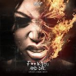 Portada para "Fuck You & Die"
