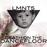 Artwork for "Death On The Dancefloor"