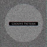 Groove Pattern