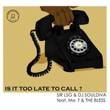 Artwork for "Is It Too Late To Call?"