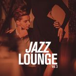 Artwork for "Jazz Lounge, Vol. 3"