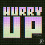 Artwork for "Hurry Up"