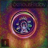 Artwork for "Serioues Friday"