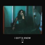 Artwork für "I Gotta Know"