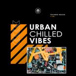 Portada para "Urban Chilled Vibes"