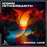 Artwork for "I Wanna Love"