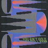 Artwork for "You Ain't Gold"