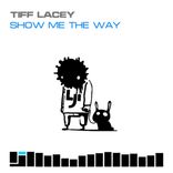 Artwork for "Show Me The Way"