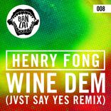 Artwork for "Wine Dem (JVST SAY YES Remix)"