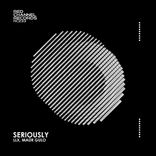 Artwork for "Seriously"