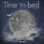 Artwork for "Time To Bed"