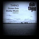 Artwork for "Ocean Dub / Dubby Music"