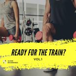 Portada para "Ready For The Train?, Vol. 1"