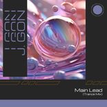 Artwork for "Main Lead (Trance Mix)"
