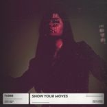Artwork for "Show your moves"