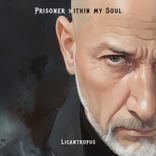 Artwork for "Prisoner Within My Soul"