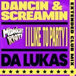 Portada para "Dancin & Screamin (I Like to Party)"