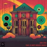 Artwork for "This is not house music"
