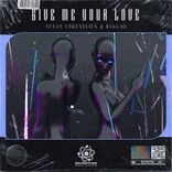 Artwork for "Give Me Your Love"