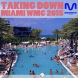 Portada para "Taking Down Miami: WMC 2015 (Day)"