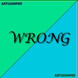 Artwork for "Wrong"