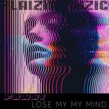 Lose My Mind