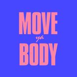 Move Ya Body