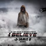 Artwork für "I Believe (Jamie B Remix)"