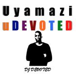 Artwork for "Uyamazi uDevoted"