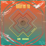 Artwork for "Nobody but You"