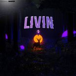 Artwork for "Livin"