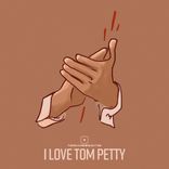 Artwork für "I Love Tom Petty"