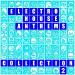 Artwork for "Electro House Anthems: Collection 2"