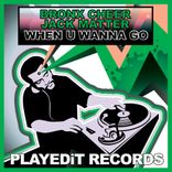 Artwork for "When U Wanna Go"