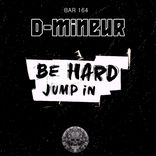 Artwork for "Be Hard Jump in"