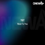 Artwork for "Need To You"
