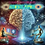 Artwork for "Automatic Purpose"