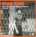 Artwork for "Star Time - Larry Dixon & Lad Productions Inc. Chicago 1971-85"