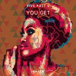 Artwork for "You Get"