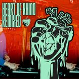 Artwork for "Heart Of Rhino (Remixed)"