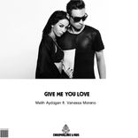 Artwork for "Give Me You Love Now"