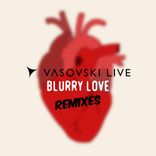 Artwork for "Blurry Love (Remixes)"