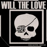 Artwork for "Will The Love"