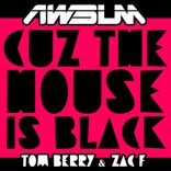 Artwork für "Cus The House Is Black"